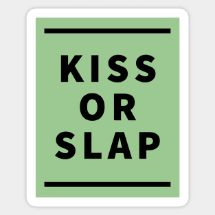 kiss or slap Sticker